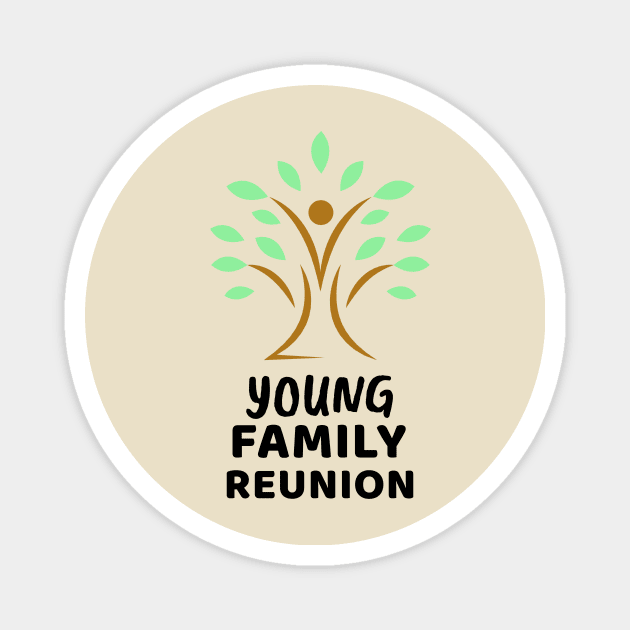 Young Family Reunion Design Magnet by Preston James Designs